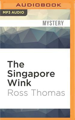 The Singapore Wink by Ross Thomas