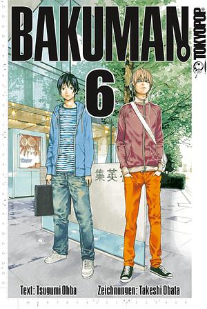 Bakuman., Band 6: Leichtsinn und Willensstärke by Takeshi Obata, Tsugumi Ohba