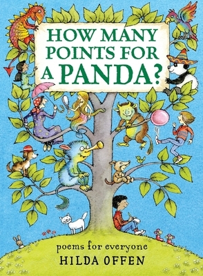 How Many Points for a Panda?: Poems for Everyone by Hilda Offen