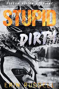 Stupid Dirty by Erin Russell