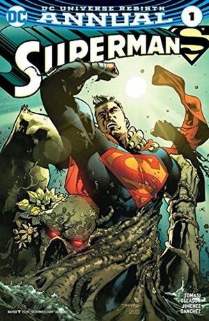 Superman (2016-) Annual #1 by Patrick Gleason, Peter J. Tomasi, Jorge Jiménez, Alejandro Sánchez