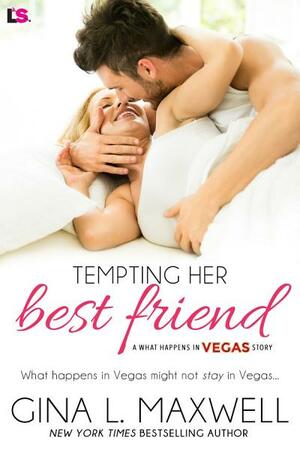 Tempting Her Best Friend by Gina L. Maxwell