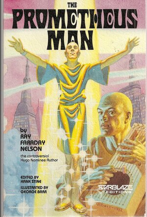 The Prometheus man: A nrobook by Ray Faraday Nelson