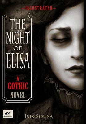 The Night of Elisa - A Gothic Novel by Isis Sousa