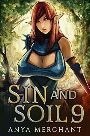 Sin and Soil 9 by Anya Merchant