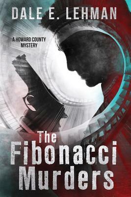 The Fibonacci Murders by Dale E. Lehman