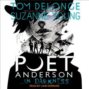 Poet Anderson ...in Darkness by Suzanne Young, Tom Delonge
