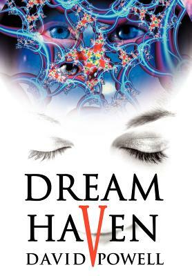 Dream Haven by David Powell