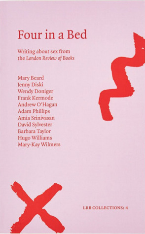 Four in a Bed: Writing about Sex from the London Review of Books by Various, London Review of Books