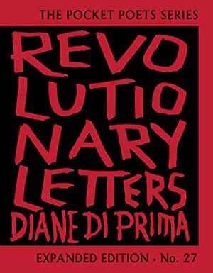 Revolutionary Letters: Expanded Edition by Diane di Prima