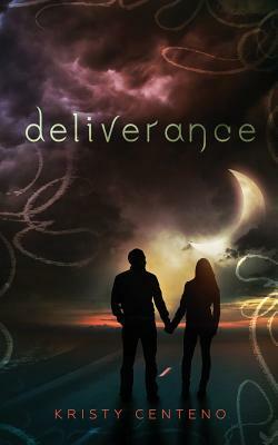 Deliverance by Kristy Centeno