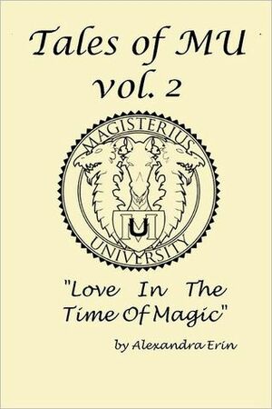 Tales of Mu: Vol. 2: Love In the Time of Magic by Alexandra Erin