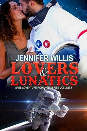 Lovers and Lunatics by Jennifer Willis