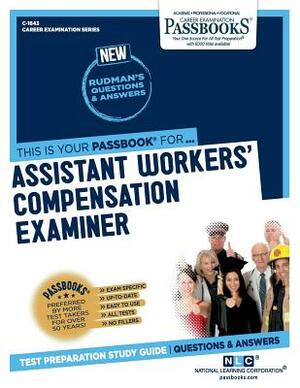 Assistant Workers' Compensation Examiner by National Learning Corporation