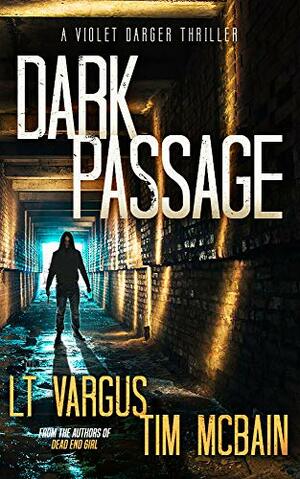 Dark Passage by Tim McBain, L.T. Vargus
