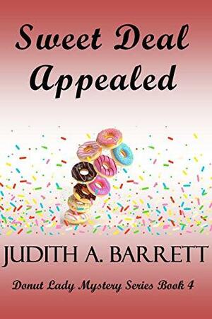 Sweet Deal Appealed by Judith A. Barrett, Judith Euen Davis