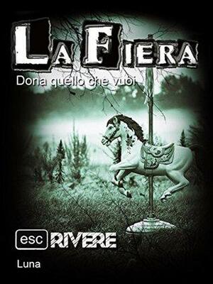 La fiera by Luna, Escrivere