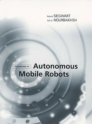 Introduction to Autonomous Mobile Robots by Roland Siegwart