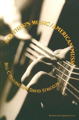 Southern Music/American Music by Bill C. Malone