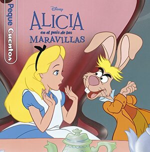 ALICIA PAIS DE LAS MARAVILLAS PEQUECUENT by The Walt Disney Company
