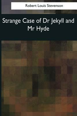 Strange Case of Dr Jekyll and Mr Hyde by Robert Louis Stevenson