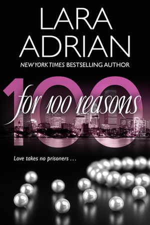 For 100 Reasons by Lara Adrian