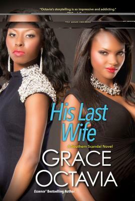 His Last Wife by Grace Octavia