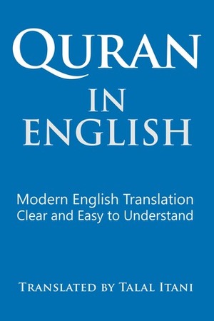 Quran In English. Modern English Translation. Clear and Easy to Understand. by Anonymous