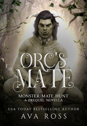 Orc's Mate by Ava Ross