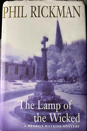 The Lamp of the Wicked by Phil Rickman