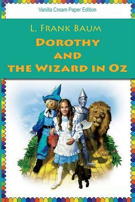 Dorothy and the Wizard in Oz by L. Frank Baum