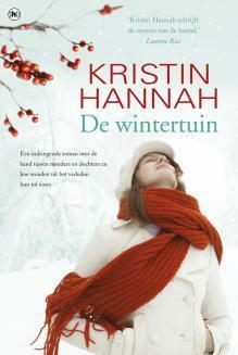 De wintertuin by Kristin Hannah, Marjet Schumacher