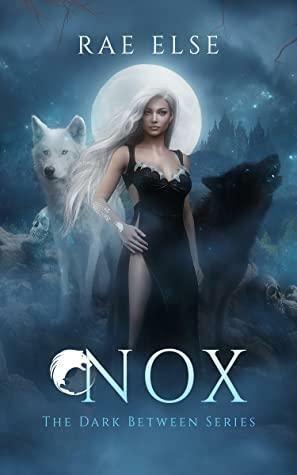 Nox by Rae Else