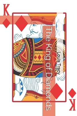 The King of Diamonds by Louis Tracy