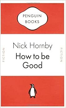 How to be Good (Penguin Celebrations) by Nick Hornby