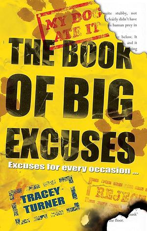 The Book of Big Excuses by Tracey Turner