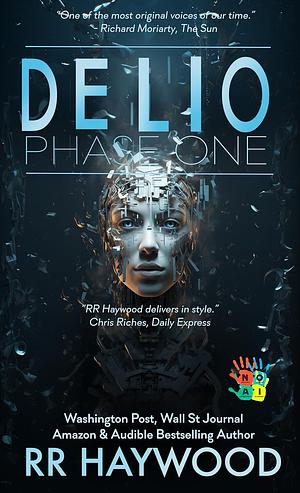 Delio: Phase One by RR Haywood