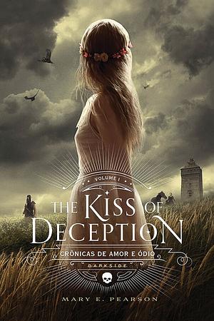 The Kiss of Deception by Mary E. Pearson