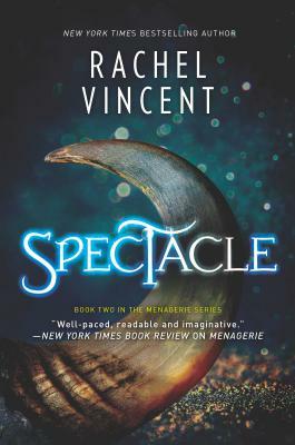 Spectacle by Rachel Vincent