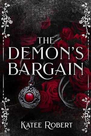 The Demon's Bargain (Kickstarter) by Katee Robert