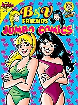 B & V Friends Jumbo Comics Digest 250 by Archie Comics