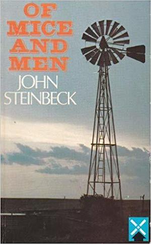 Of Mice and Men by John Steinbeck