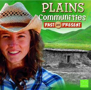 Plains Communities Past and Present by Megan O'Hara