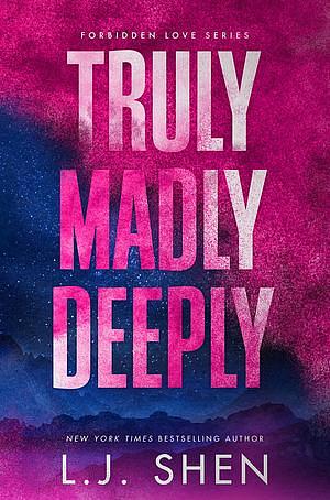 Truly, Madly, Deeply by L.J. Shen