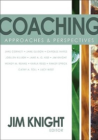 Coaching: Approaches & Perspectives by Jim Knight
