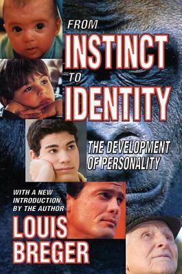 From Instinct to Identity: The Development of Personality by Louis Breger, David Hardison