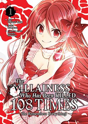 The Villainess Who Has Been Killed 108 Times: She Remembers Everything! (Manga) Vol. 1 by Nakamura