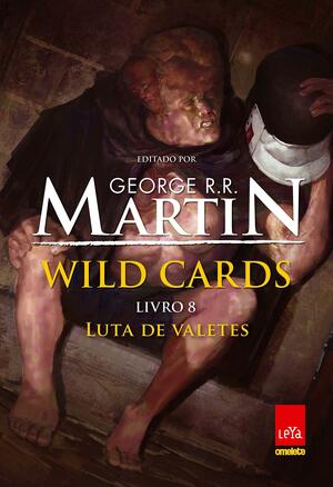 Luta de Valetes by George R.R. Martin
