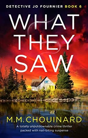 What They Saw by M.M. Chouinard