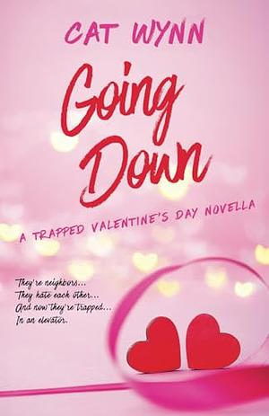 Going Down  by Cat Wynn